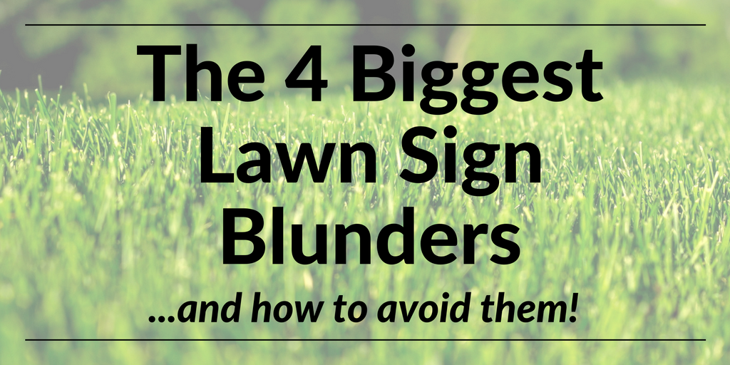 the 4 biggest lawn sign blunders