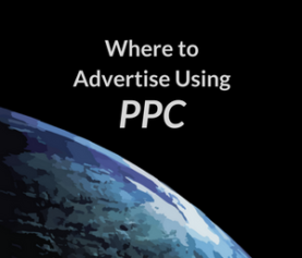 Where to Advertise Using PPC?