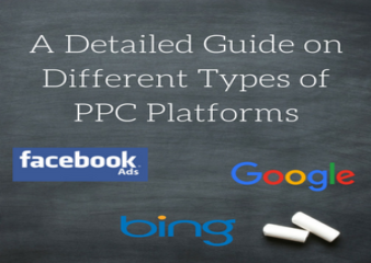 A Detailed Guide on Different Types of PPC Platforms